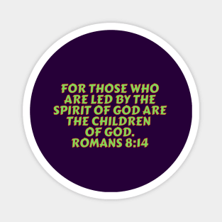 Bible Verse Romans 8:14 Magnet